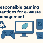 Responsible gaming practices for e-waste management