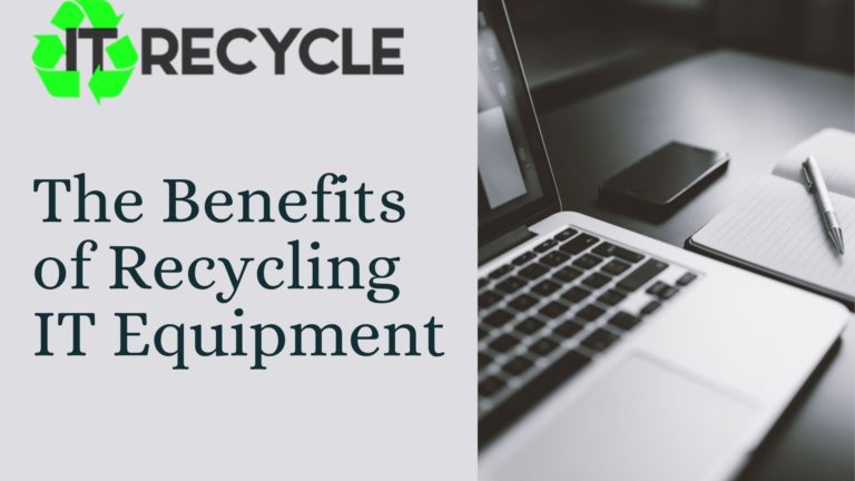 The Benefits of Recycling IT Equipment