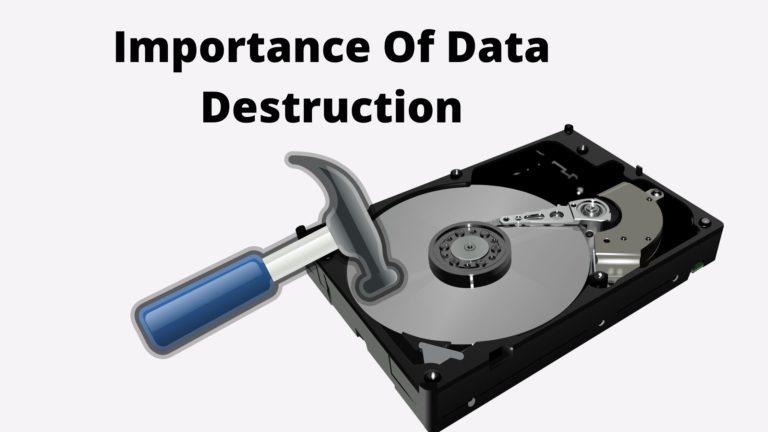 Five Reasons Why Data Destruction is Highly Necessary
